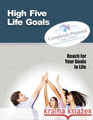 High Five Life Goals: Reach for your Goals in Life! Smith, Shawn V. 9781508579540 Createspace - książka