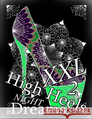 High Heels Night Dreams XXL 2 The Art of You 9781793058584 Independently Published - książka