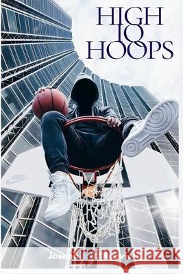 High IQ Hoops Joseph Coach Ice Reavis, Sr 9781530735181 Createspace Independent Publishing Platform - książka