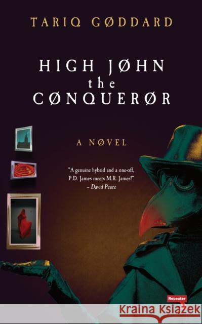 High John the Conqueror: A Novel Tariq Goddard 9781914420306 Watkins Media Limited - książka