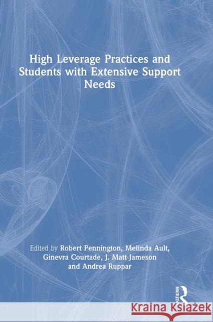 High Leverage Practices and Students with Extensive Support Needs  9781032007908 Taylor & Francis Ltd - książka