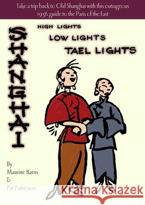 High Lights, Low Lights, Tael Lights Karns, Maurine 9789881762108 Earnshaw Books - książka