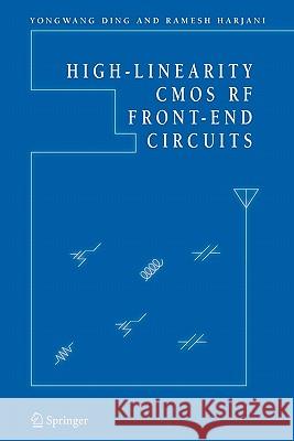 High-Linearity CMOS RF Front-End Circuits Yongwang Ding Ramesh Harjani 9781441936639 Not Avail - książka