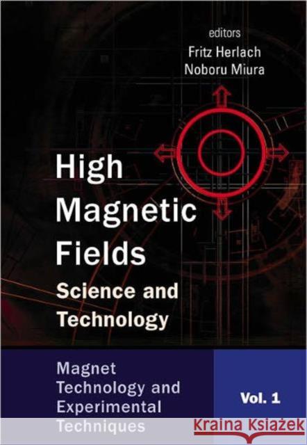 High Magnetic Fields: Science and Technology - Volume 3: Theory and Experiments II Herlach, Fritz 9789810249663 World Scientific Publishing Company - książka