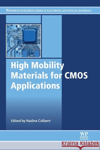 High Mobility Materials for CMOS Applications Nadine Collaert 9780081020616 Woodhead Publishing - książka