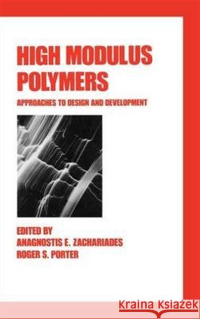 High Modulus Polymers: Approaches to Design and Development Zachariades, Anagnostis E. 9780824777999 CRC - książka