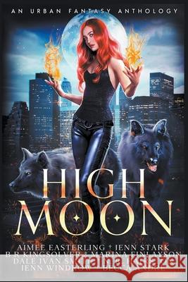 High Moon B R Kingsolver 9798201237691 Wetknee Books - książka