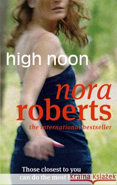 High Noon Nora Roberts 9780749938987 Little, Brown Book Group - książka