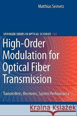 High-Order Modulation for Optical Fiber Transmission Matthias Seimetz 9783642100970 Springer - książka