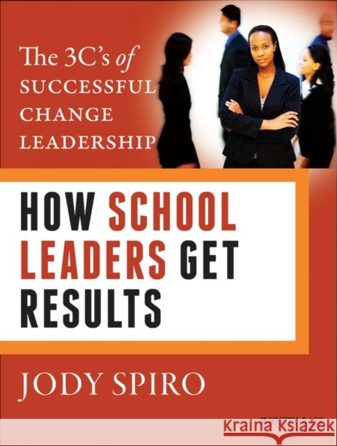 High-Payoff Strategies: How Education Leaders Get Results Spiro, Jody 9781118834411 John Wiley & Sons - książka