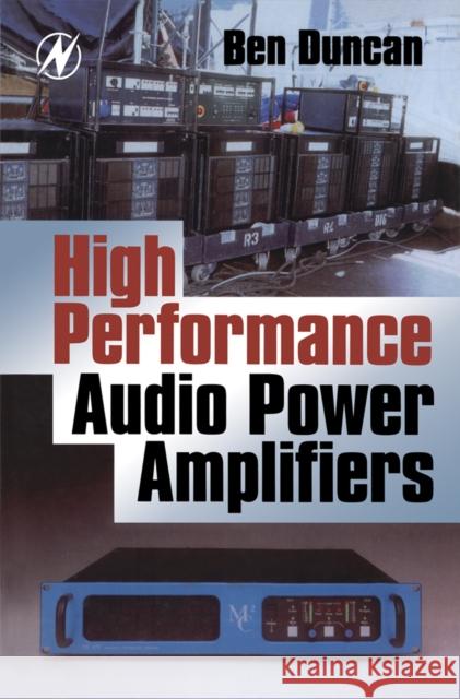 High Performance Audio Power Amplifiers Ben Duncan 9780750626293 Newnes - książka