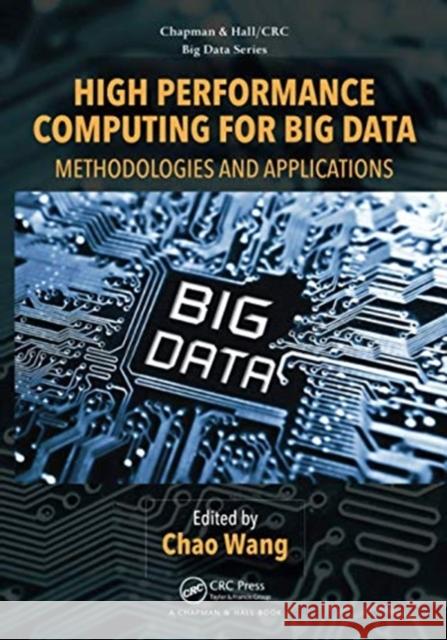 High Performance Computing for Big Data: Methodologies and Applications Chao Wang 9780367572891 CRC Press - książka