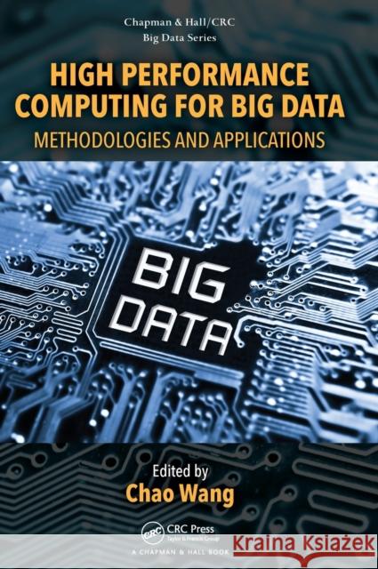 High Performance Computing for Big Data: Methodologies and Applications Chao Wang 9781498783996 CRC Press - książka