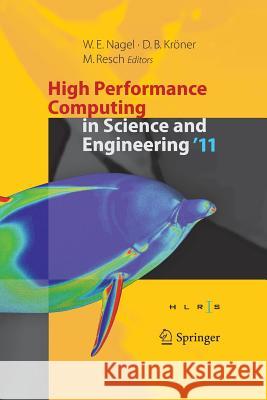 High Performance Computing in Science and Engineering '11: Transactions of the High Performance Computing Center, Stuttgart (Hlrs) 2011 Nagel, Wolfgang E. 9783662508442 Springer - książka