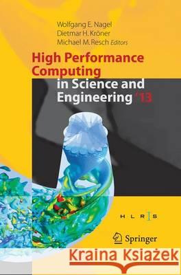 High Performance Computing in Science and Engineering '13: Transactions of the High Performance Computing Center, Stuttgart (Hlrs) 2013 Nagel, Wolfgang E. 9783319344355 Springer - książka