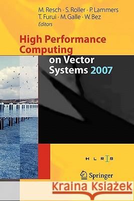 High Performance Computing on Vector Systems 2007 Sabine Roller 9783642093814 Springer - książka