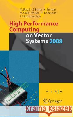 High Performance Computing on Vector Systems 2008 Michael Resch 9783540858683 Springer - książka