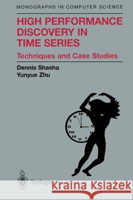 High Performance Discovery in Time Series: Techniques and Case Studies New York University 9781441918420 Not Avail - książka