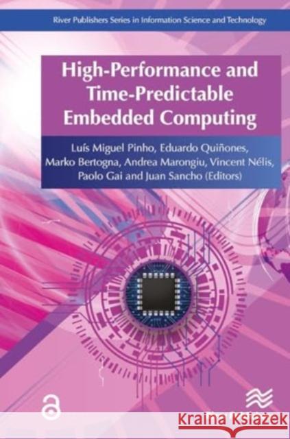 High Performance Embedded Computing Luis Miguel Pinho Eduardo Quinones Marko Bertogna 9788770043908 River Publishers - książka