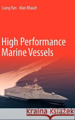 High Performance Marine Vessels Liang Yun Alan Bliault 9781461408680 Springer - książka