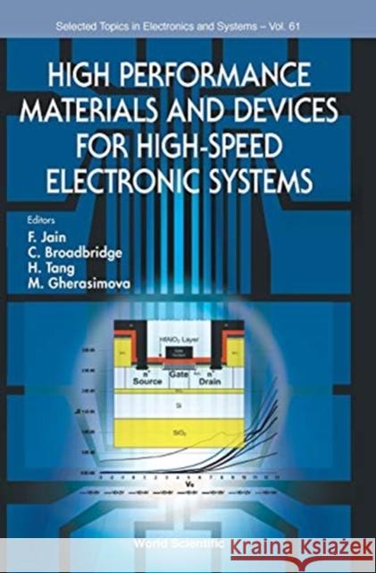 High Performance Materials and Devices for High-Speed Electronic Systems C. Broadbridge M. Gherasimova 9789813276291 World Scientific Publishing Company - książka