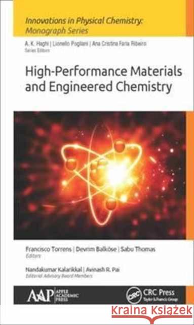 High-Performance Materials and Engineered Chemistry Francisco Torrens Devrim Balkose Sabu Thomas 9781771885980 Apple Academic Press - książka