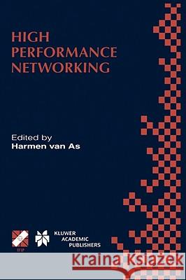 High Performance Networking: Ifip Tc-6 Eighth International Conference on High Performance Networking (Hpn'98) Vienna, Austria, September 21-25, 19 Van as, Harmen R. 9780412846601 Kluwer Academic Publishers - książka