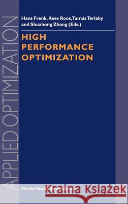 High Performance Optimization Hans Frenk Kees Roos Hans Frenk 9780792360131 Springer Netherlands - książka