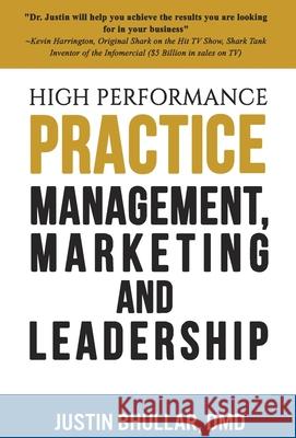 High-Performance Practice: Management, Marketing and Leadership Justin Bhullar 9780998890548 Results Press - książka