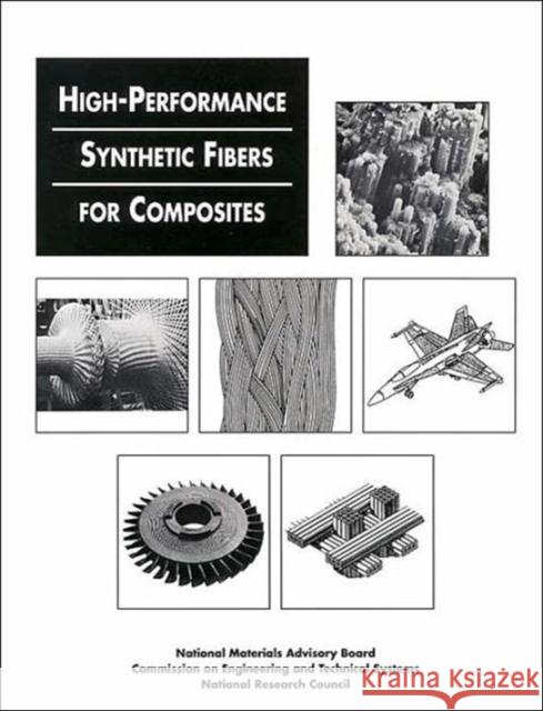 High Performance Synthetic Fibers for Composites Committee on High Performance Synthetic Fibers for Composites 9780309043373 National Academies Press - książka