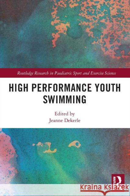 High Performance Youth Swimming Jeanne Dekerle 9780367560379 Routledge - książka