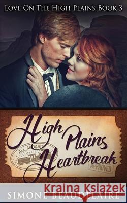 High Plains Heartbreak Simone Beaudelaire 9784867455609 Next Chapter - książka