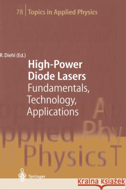 High-Power Diode Lasers: Fundamentals, Technology, Applications Roland Diehl 9783540666936 Springer-Verlag Berlin and Heidelberg GmbH &  - książka