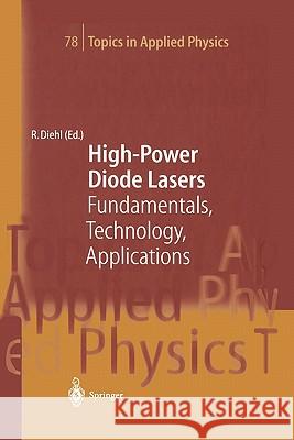 High-Power Diode Lasers: Fundamentals, Technology, Applications Roland Diehl 9783642085970 Springer-Verlag Berlin and Heidelberg GmbH &  - książka