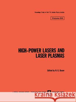 High-Power Lasers and Laser Plasmas / Moshchnye Lazery I Lazernaya Plazma / Мощные Лазе Basov, N. G. 9781468416343 Springer - książka