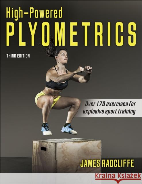 High-Powered Plyometrics James Radcliffe 9781718227989 Human Kinetics Publishers - książka