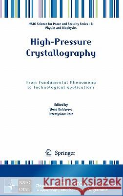 High-Pressure Crystallography: From Fundamental Phenomena to Technological Applications Dera, Przemyslaw 9789048192571 Not Avail - książka