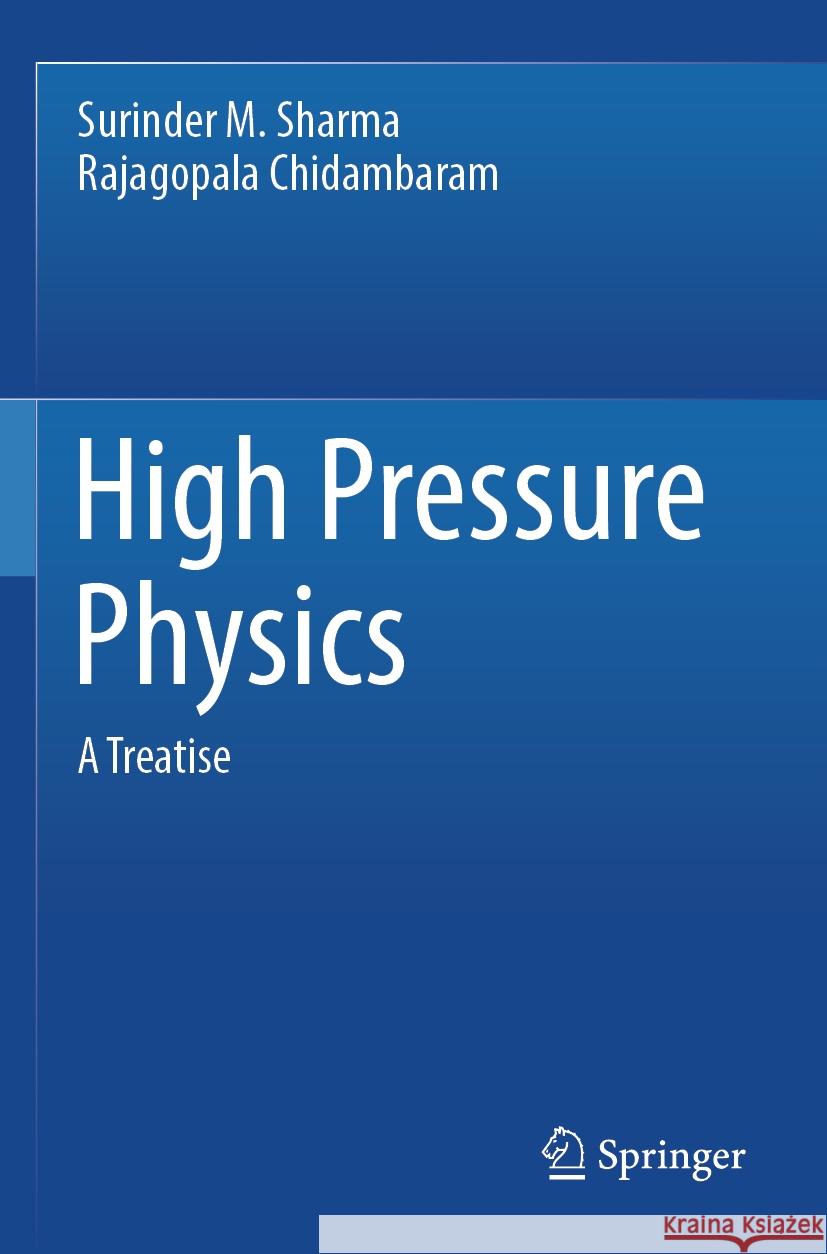 High Pressure Physics Surinder M. Sharma, Rajagopala Chidambaram 9789819707850 Springer Nature Singapore - książka