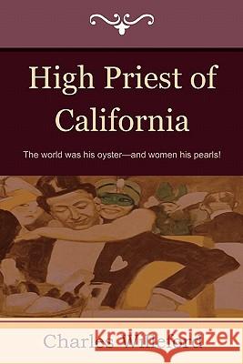 High Priest of California Charles Willeford 9781604444810 Indoeuropeanpublishing.com - książka