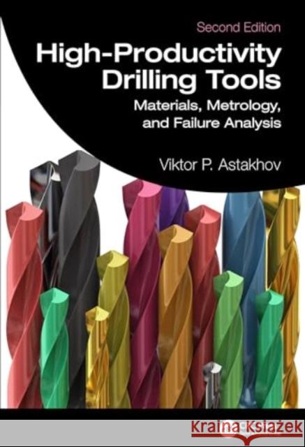 High-Productivity Drilling Tools Viktor P. (Production Service Management Inc, Michigan, USA) Astakhov 9781032203553 Taylor & Francis Ltd - książka