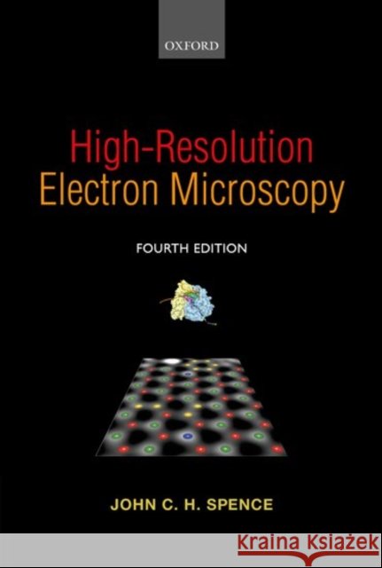 High-Resolution Electron Microscopy John C H Spence 9780199668632  - książka