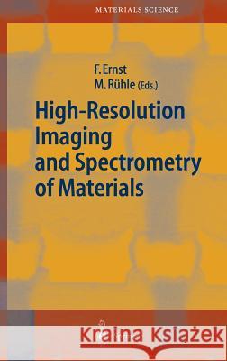 High-Resolution Imaging and Spectrometry of Materials  9783540418184 SPRINGER-VERLAG BERLIN AND HEIDELBERG GMBH &  - książka