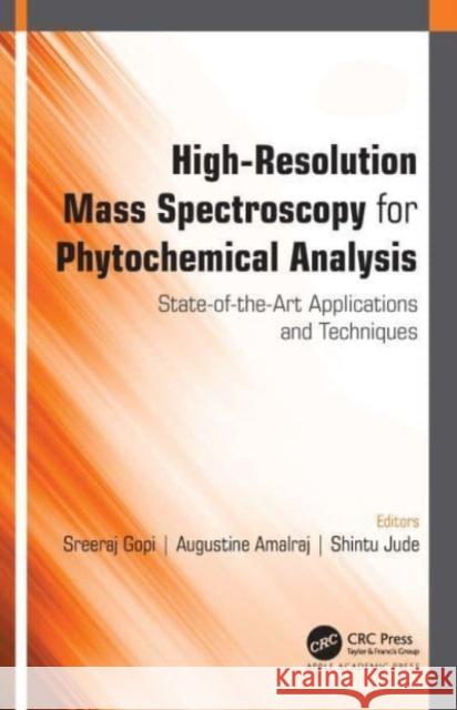 High-Resolution Mass Spectroscopy for Phytochemical Analysis  9781774638187 Apple Academic Press Inc. - książka