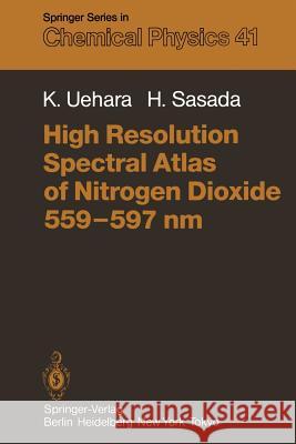 High Resolution Spectral Atlas of Nitrogen Dioxide 559-597 NM Uehara, K. 9783642824111 Springer - książka