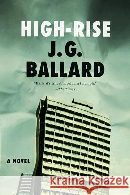 High-Rise J. G. Ballard 9780871404022 Liveright Publishing Corporation - książka