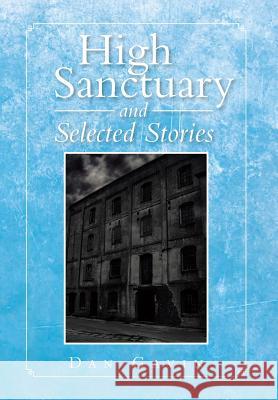 High Sanctuary and Selected Stories Dan Gavin 9781493119622 Xlibris Corporation - książka