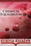 High School Chemistry: Chemical Equilibrium Vishal Mody 9781533247865 Createspace Independent Publishing Platform