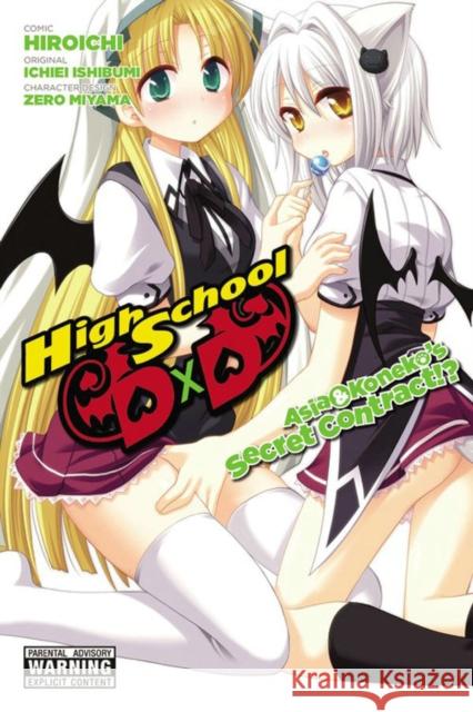 High School DXD: Asia & Koneko's Secret Contract!? Hiroichi Hiroichi 9780316334853 Little, Brown & Company - książka