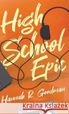 High School Epic Hannah R. Goodman 9784824148148 Next Chapter - książka