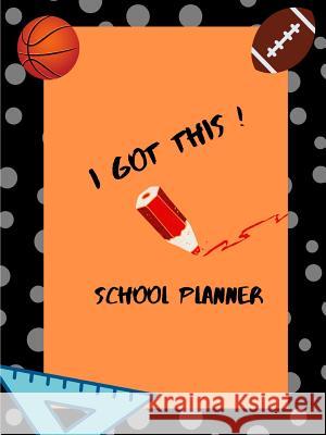 High School Planner (Football and Basketball Theme) Tyra Hodge 9780359787043 Lulu.com - książka